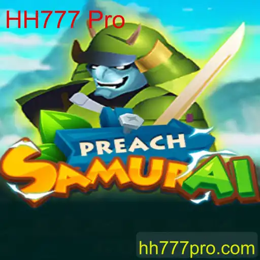 Explorando PreachSamurai: Um Mundo de Aventuras Com HH777 Pro