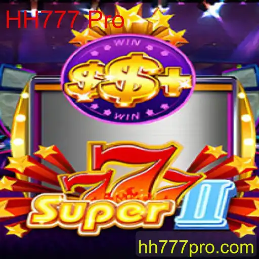 Explorando o Mundo de Super777II: Um Guia Completo para HH777 Pro
